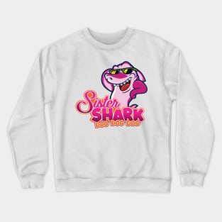 'Sister Shark' Awesome Shark Matching Family Crewneck Sweatshirt